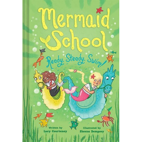 Lucy Courtenay - Ready, Steady, Swim! (Mermaid School 3)