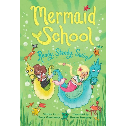 Lucy Courtenay - Ready, Steady, Swim! (Mermaid School 3)