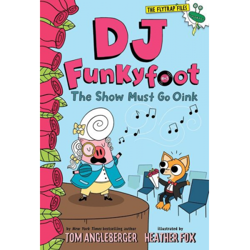 Tom Angleberger - DJ Funkyfoot: The Show Must Go Oink (DJ Funkyfoot #3)