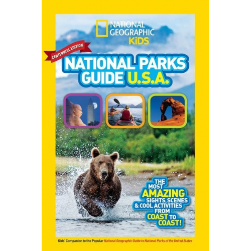 National Geographic Kids - National Geographic Kids National Parks Guide USA Centennial Edition