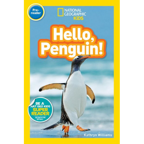 Kathryn Williams - National Geographic Readers: Hello, Penguin! (Pre-Reader)