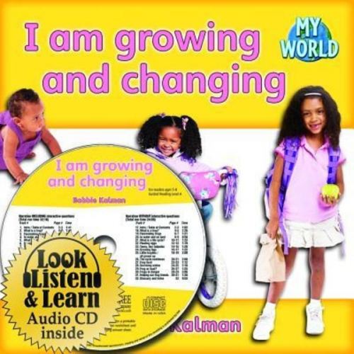 Bobbie Kalman - I Am Growing and Changing - CD + Hc Book - Package