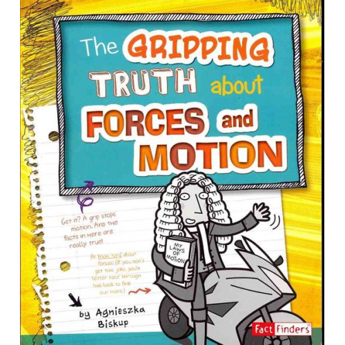 Agniesezka Biskup - The Gripping Truth about Forces and Motion