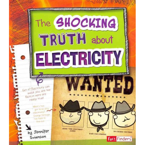 Jennifer Swanson - The Shocking Truth about Electricity