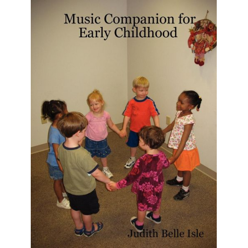 Judith Belle Isle - Music Companion for Early Childhood