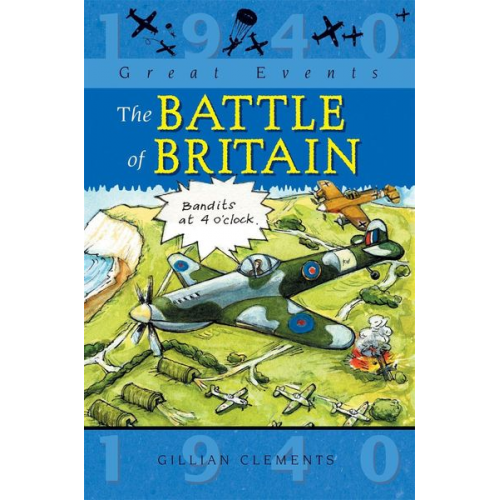 Gillian Clements - Great Events: The Battle Of Britain