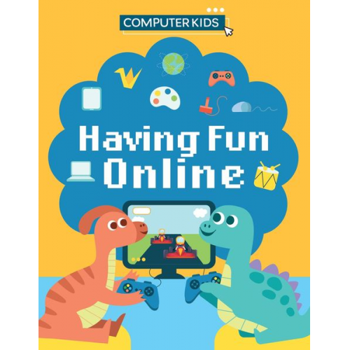 Clive Gifford - Computer Kids: Having Fun Online