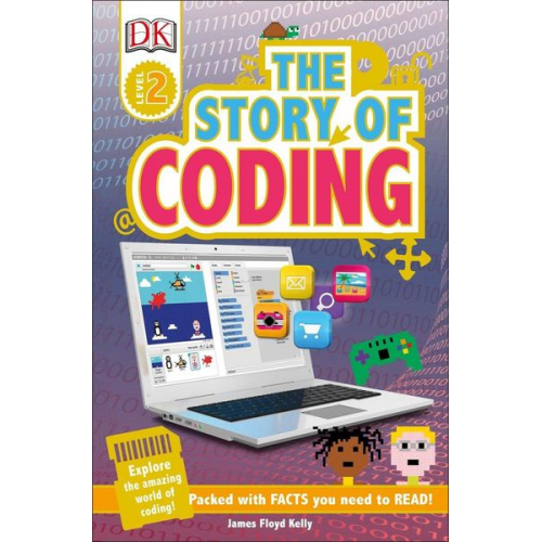 James Floyd Kelly - DK Readers L2: Story of Coding