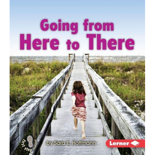 Sara E. Hoffmann - Going from Here to There