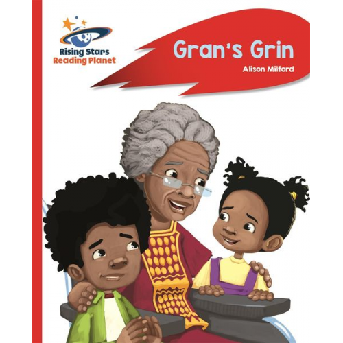 Alison Milford - Reading Planet - Gran's Grin - Red A: Rocket Phonics