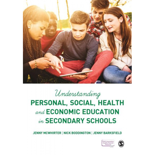 Jenny Barksfield Jenny McWhirter Nick Boddington - Understanding Personal, Social, Health and Economic Education in Secondary Schools