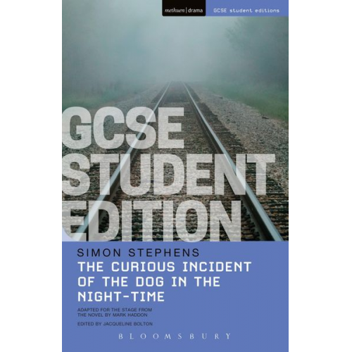Simon Stephens - The Curious Incident of the Dog in the Night-Time GCSE Student Edition
