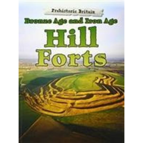 Dawn Finch - Bronze Age and Iron Age Hill Forts