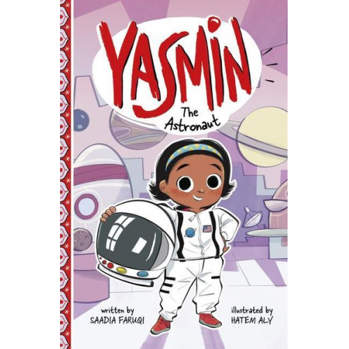 Saadia Faruqi - Yasmin the Astronaut