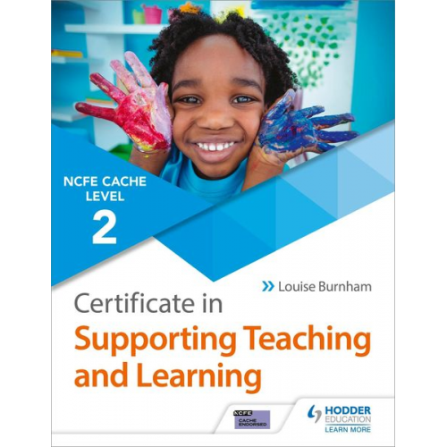 Louise Burnham - NCFE CACHE Level 2 Certificate in Supporting Teaching and Learning