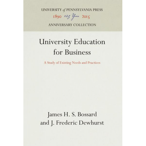 James H. S. Bossard J. Frederic Dewhurst - University Education for Business