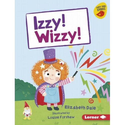 Elizabeth Dale - Izzy! Wizzy!