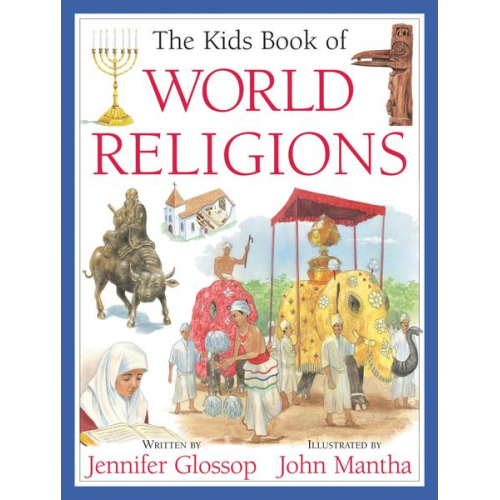 Jennifer Glossop - The Kids Book of World Religions