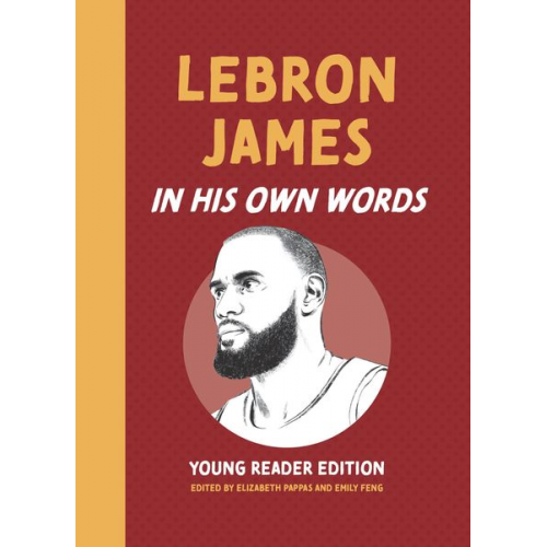 LeBron James: In His Own Words