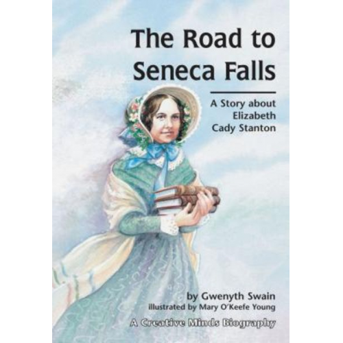 Gwenyth Swain - The Road to Seneca Falls