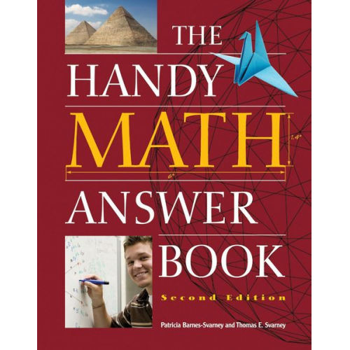 Patricia Barnes-Svarney Thomas E. Svarney - The Handy Math Answer Book