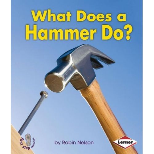 Robin Nelson - What Does a Hammer Do?