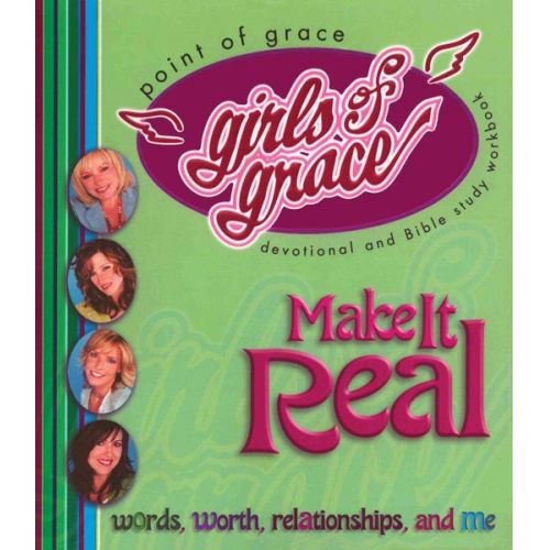 Point Of Grace - Girls of Grace Make It Real