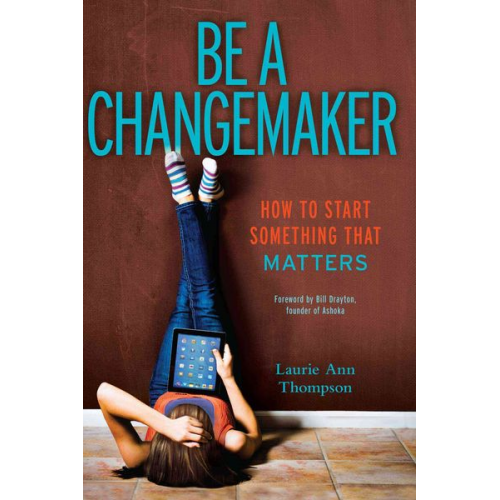 Laurie Ann Thompson - Be a Changemaker