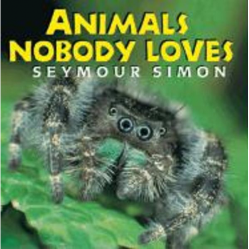 Seymour Simon - Animals Nobody Loves