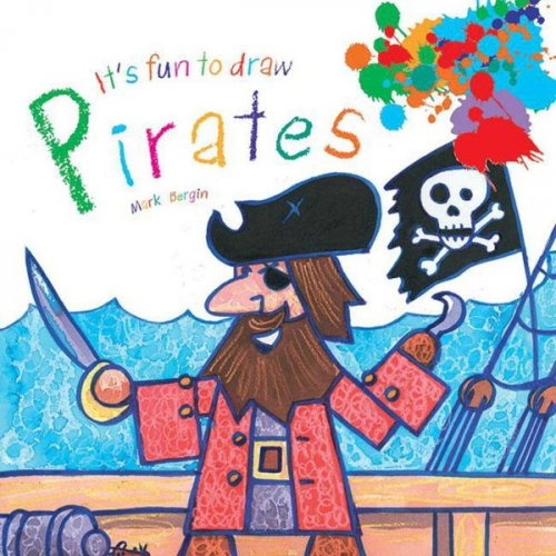 Mark Bergin - It's Fun to Draw Pirates