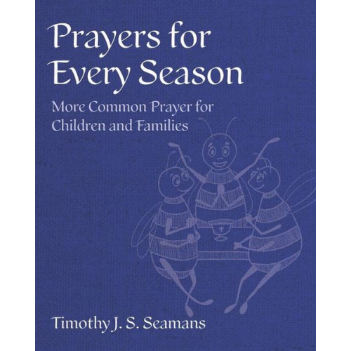 Timothy J. S. Seamans - Prayers for Every Season