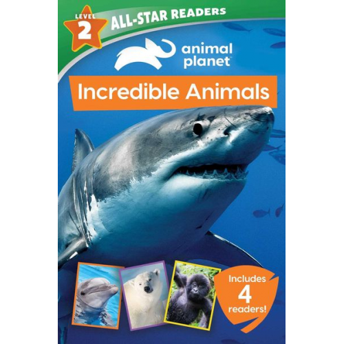 Lori C Froeb - Animal Planet All-Star Readers: Incredible Animals Level 2