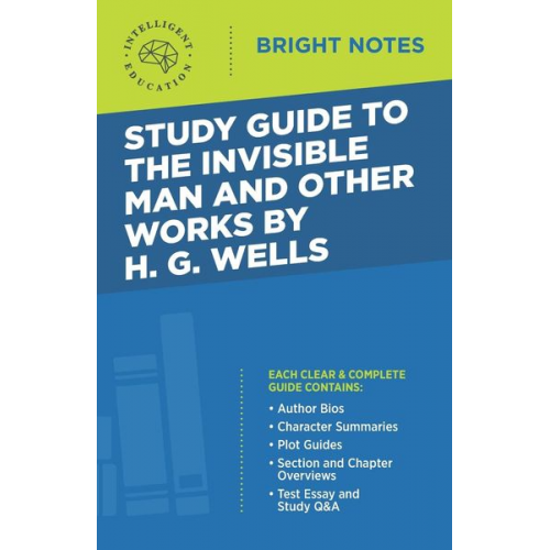 Study Guide to The Invisible Man and Other Works by H. G. Wells