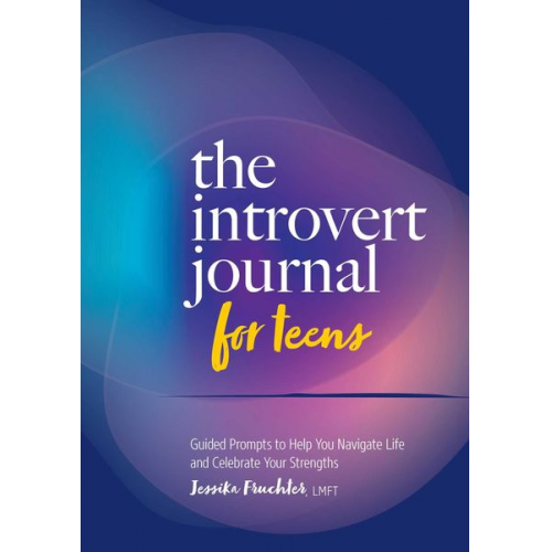 Jessika Fruchter - The Introvert Journal for Teens