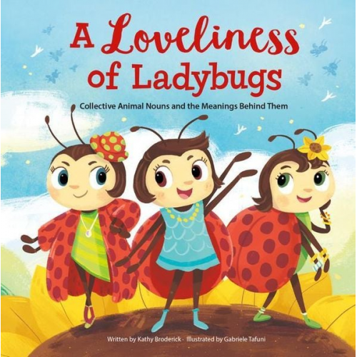 Kathy Broderick Gabriele Tafuni - A Loveliness of Ladybugs