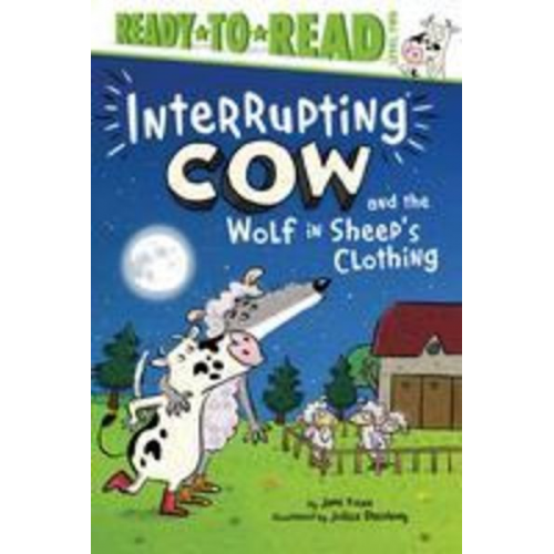 Jane Yolen - Interrupting Cow and the Wolf in Sheep's Clothing