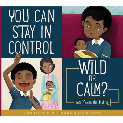 Connie Colwell Miller - You Can Stay in Control: Wild or Calm?