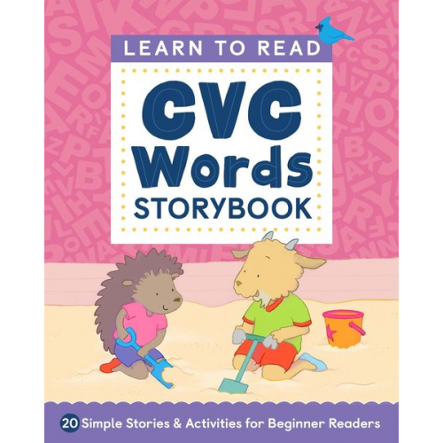 Crystal Radke - Learn to Read: CVC Words Storybook