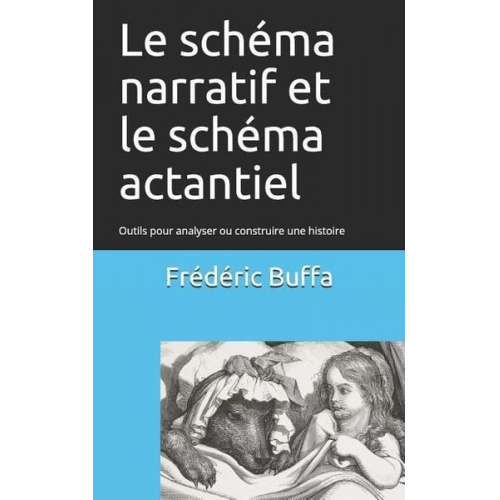 Frédéric Buffa - Le schéma narratif et le schéma actantiel