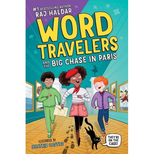 Raj Haldar - Word Travelers and the Big Chase in Paris