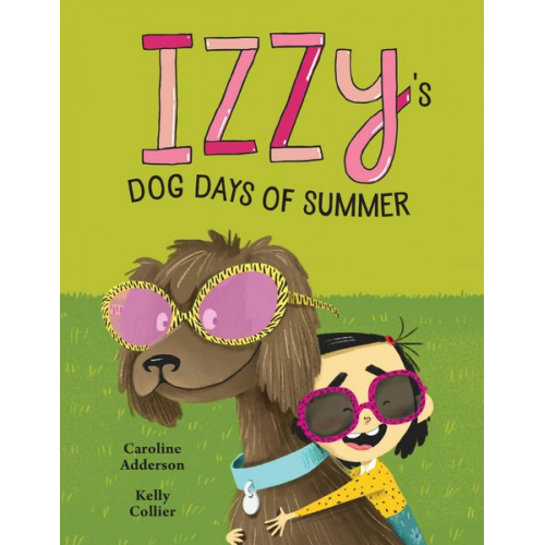 Caroline Adderson - Izzy's Dog Days of Summer