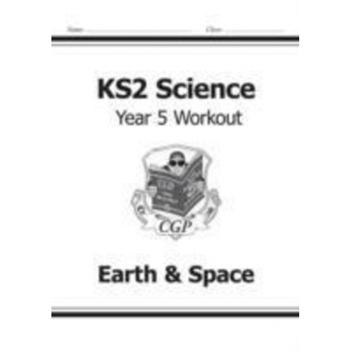 Cgp Books - KS2 Science Year 5 Workout: Earth & Space