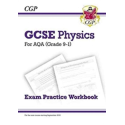 Cgp Books - GCSE Physics AQA Exam Practice Workbook - Higher (answers sold separately): for the 2025 and 2026 exams