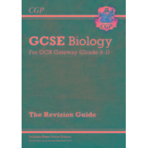 Cgp Books - New GCSE Biology OCR Gateway Revision Guide: Includes Online Edition, Quizzes & Videos