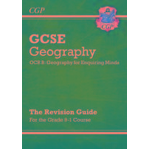 Cgp Books - GCSE Geography OCR B Revision Guide includes Online Edition