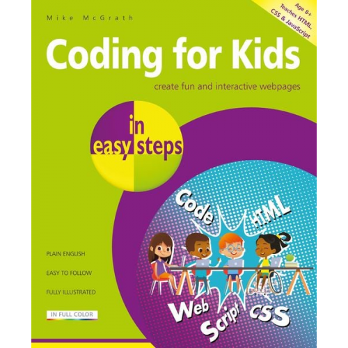 Mike McGrath - Coding for Kids in easy steps