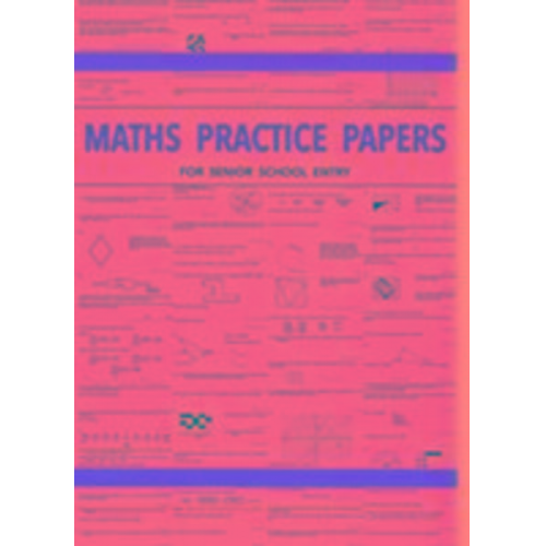 Peter Robson - Maths Practice Papers for Senior School Entry