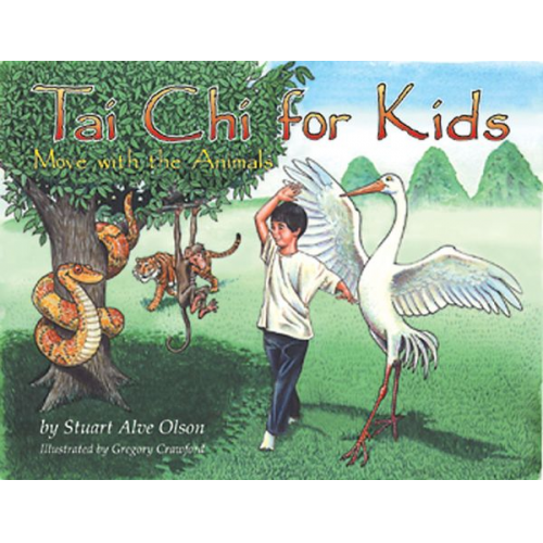 Stuart Alve Olson - Tai Chi for Kids