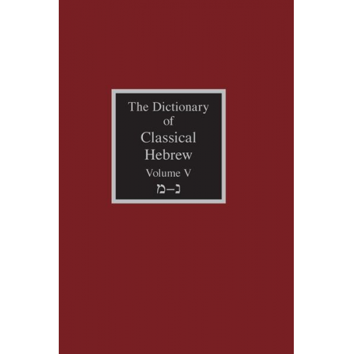 The Dictionary of Classical Hebrew Volume 5