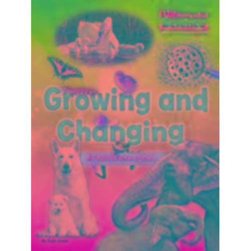 Ruth Owen - Growing And Changing - All About Life Cycles